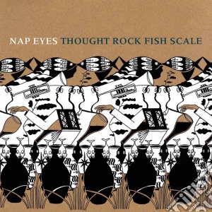 Nap Eyes - Thought Rock Fish Scale cd musicale di Nap Eyes