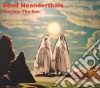 Dead Neanderthals - Worship The Sun cd