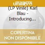 (LP Vinile) Karl Blau - Introducing Karl Blau vinile