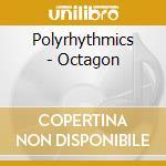 Polyrhythmics - Octagon cd