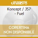Koncept / J57 - Fuel cd musicale di Koncept / J57