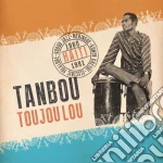 (LP Vinile) Tanbou Toujou Lou - Meringue, Kompa Kreyol, Vodou Jazz, And Electric Folklore From Haiti 1960-1981 (2 Lp) vinile