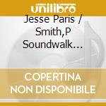 Jesse Paris / Smith,P Soundwalk Collective / Smith - Killer Road cd