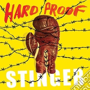 Hard Proof - Stinger cd musicale di Hard Proof