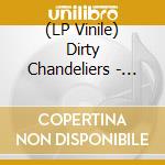 (LP Vinile) Dirty Chandeliers - Recovery