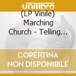 (LP Vinile) Marching Church - Telling It Like It Is
