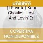 (LP Vinile) Kepi Ghoulie - Lost And Lovin' It! vinile