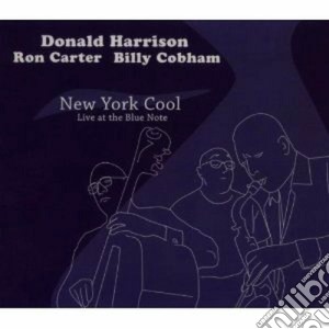 Donald Harrison - New York Cool cd musicale di D./carter Harrison