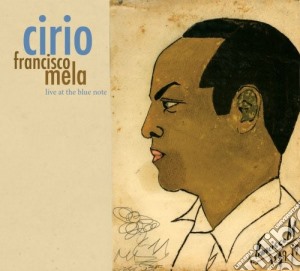 Francisco Mela - Cirio cd musicale di CIRIO