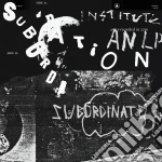 (LP Vinile) Institute - Subordination vinile
