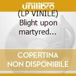 (LP VINILE) Blight upon martyred sentience lp vinile di Ritual Impetuous