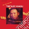 Om Alec Khaoli - Say You Love Me cd