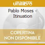 Pablo Moses - Itinuation cd