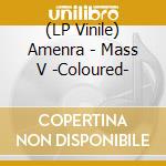 (LP Vinile) Amenra - Mass V -Coloured- lp vinile di Amenra