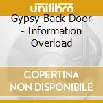Gypsy Back Door - Information Overload cd