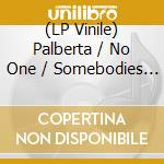 (LP Vinile) Palberta / No One / Somebodies - Chips For Dinner