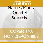 Marcus/Moritz Quartet - Brussels Sessions cd