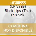 (LP Vinile) Black Lips (The) - This Sick Beat! (10') vinile
