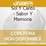 Sol Y Canto - Sabor Y Memoria cd