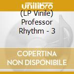 (LP Vinile) Professor Rhythm - 3