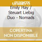 Emily Hay / Steuart Liebig Duo - Nomads cd