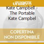 Kate Campbell - The Portable Kate Campbel cd