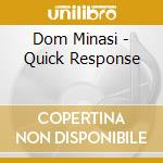 Dom Minasi - Quick Response cd