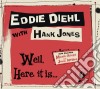 Eddie Diehl & Hank Jones - Well Here It Is cd