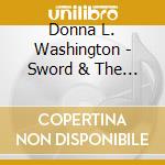 Donna L. Washington - Sword & The Rose cd musicale di Donna L. Washington