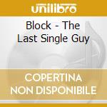 Block - The Last Single Guy cd