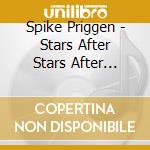 Spike Priggen - Stars After Stars After Stars cd