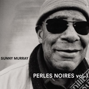 Sunny Murray - Perles Noires Vol.1 cd musicale di Sunny Murray