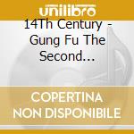 14Th Century - Gung Fu The Second Principle (Drunken Mantis Fist cd