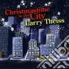 Larry Theiss - Christmastime In The City cd