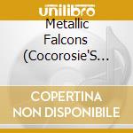 Metallic Falcons (Cocorosie'S Sierra Cas - Desert Doughnuts cd