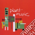 Plant Music / Various cd