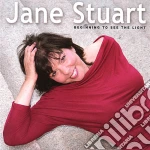 Jane Stuart - Beginning To See The Light cd