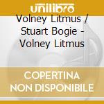 Volney Litmus / Stuart Bogie - Volney Litmus cd