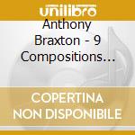 Anthony Braxton - 9 Compositions Iridium 2006 cd