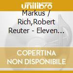 Markus / Rich,Robert Reuter - Eleven Questions cd musicale di Markus / Rich,Robert Reuter