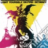 Light Yourself On Fire - Intimacy cd
