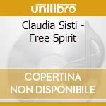 Claudia Sisti - Free Spirit cd