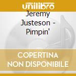 Jeremy Justeson - Pimpin' cd
