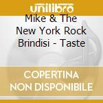Mike & The New York Rock Brindisi - Taste cd