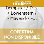 Dempster / Dick / Lowenstern / - Mavericks - American Modern En cd