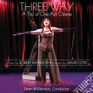 Paterson / Nashville Opera / Williamson - Three Way cd musicale di Paterson / Nashville Opera / Williamson