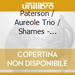 Paterson / Aureole Trio / Shames - Embracing The Wind cd