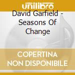 David Garfield - Seasons Of Change cd