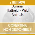 Juliana Hatfield - Wild Animals cd