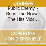 Public Enemy - Bring The Noise: The Hits Vids & Docs (3 Cd+3 Dvd+T-Shirt) cd musicale di Public Enemy